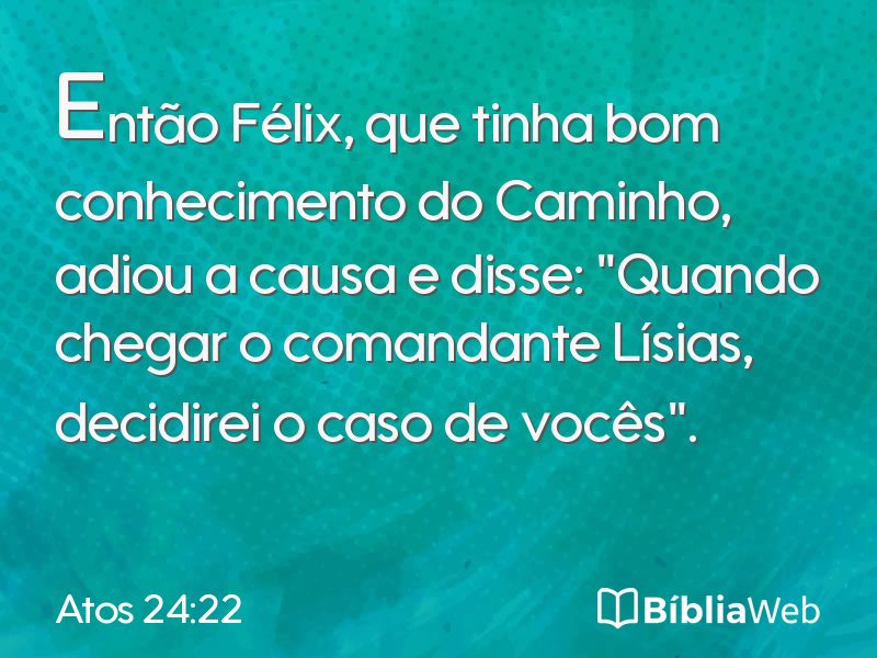 Atos 24:22 em imagem para compartilhar