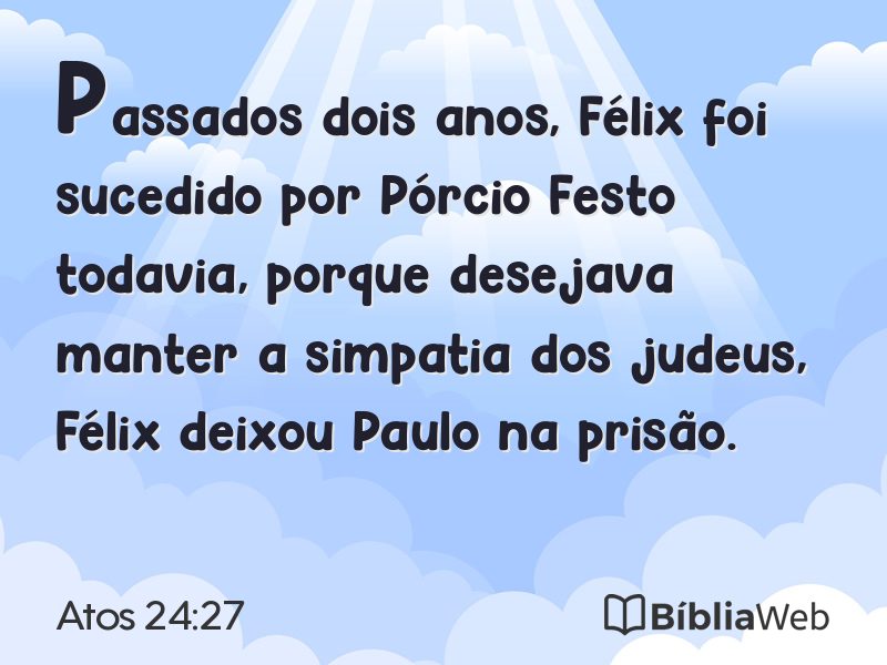 Atos 24:27 em imagem para compartilhar