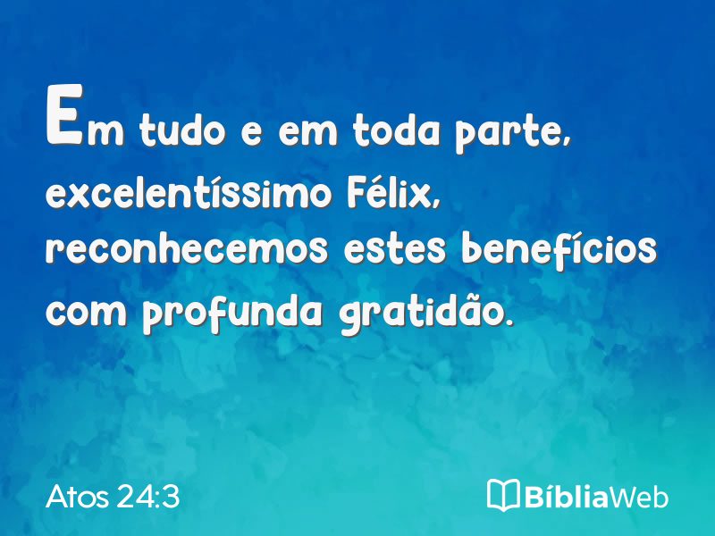 Atos 24:3 em imagem para compartilhar