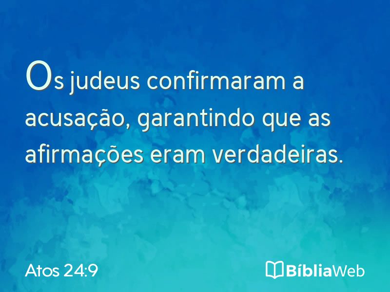 Atos 24:9 em imagem para compartilhar