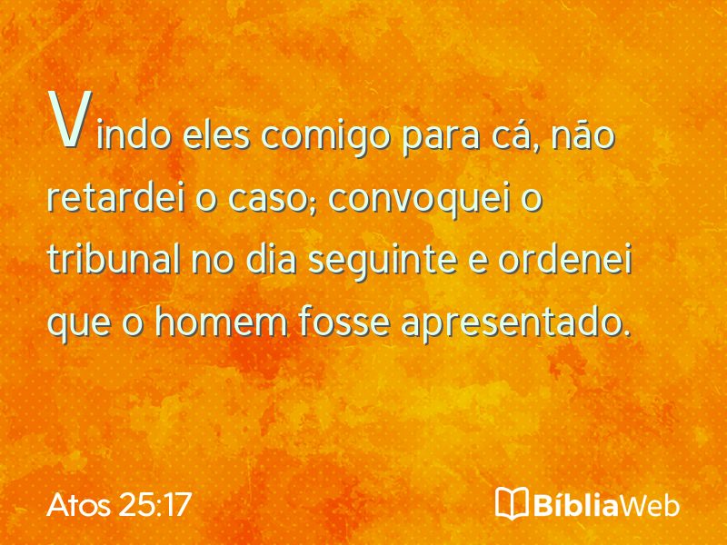 Atos 25:17 em imagem para compartilhar