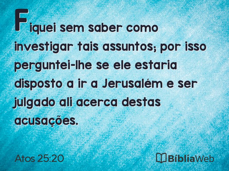 Atos 25:20 em imagem para compartilhar