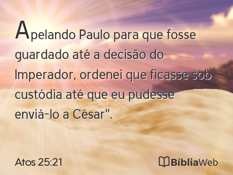 Atos 25:21 em imagem para compartilhar