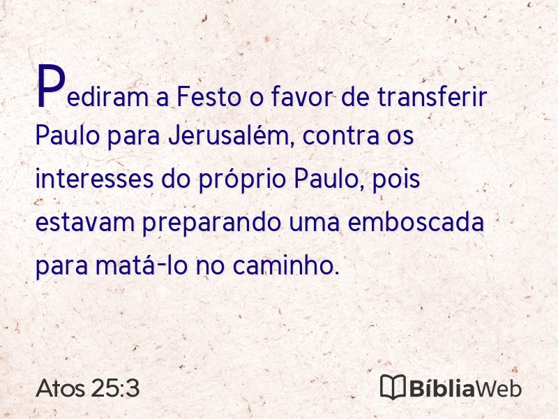 Atos 25:3 em imagem para compartilhar
