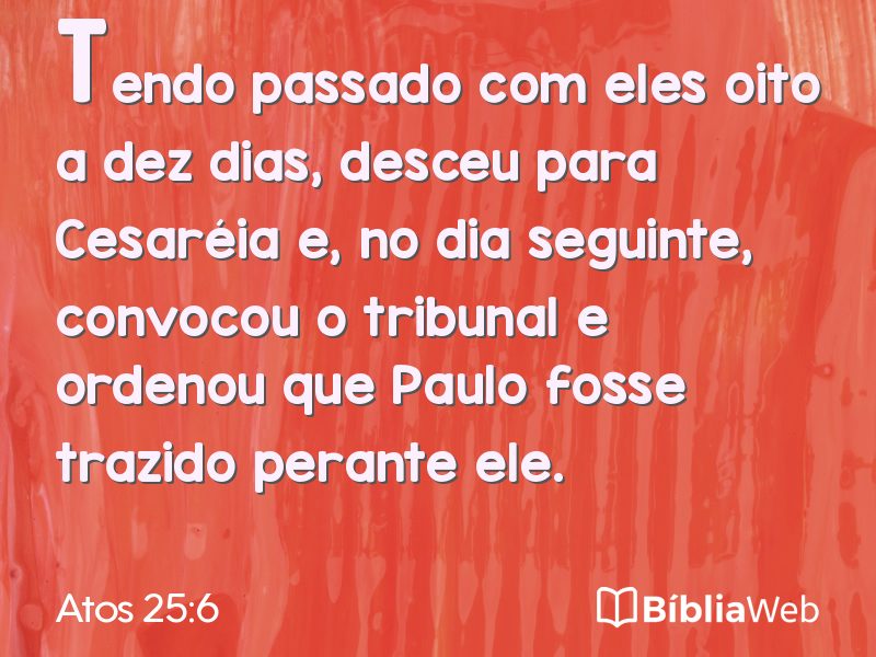Atos 25:6 em imagem para compartilhar