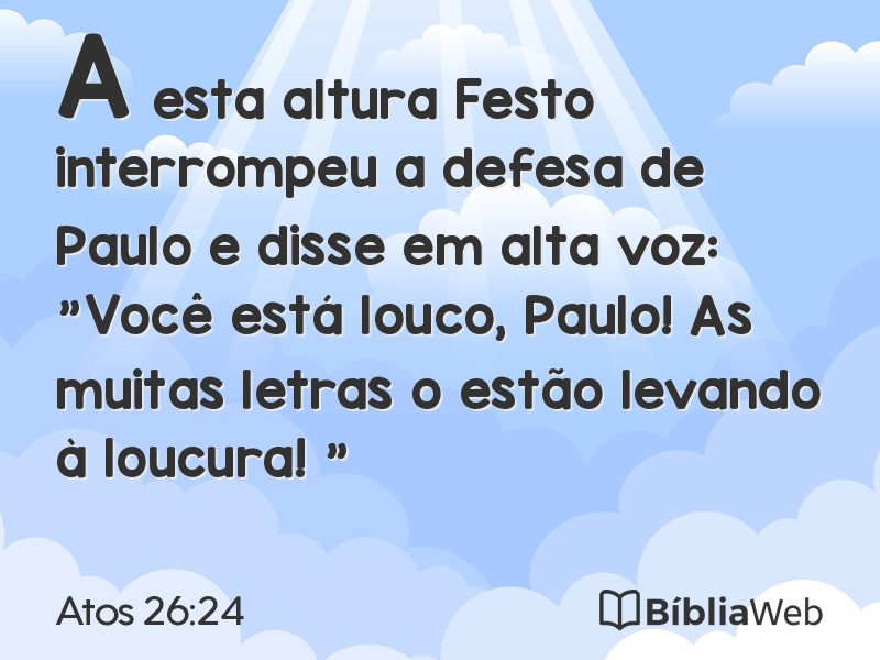 Atos 26:24 em imagem para compartilhar