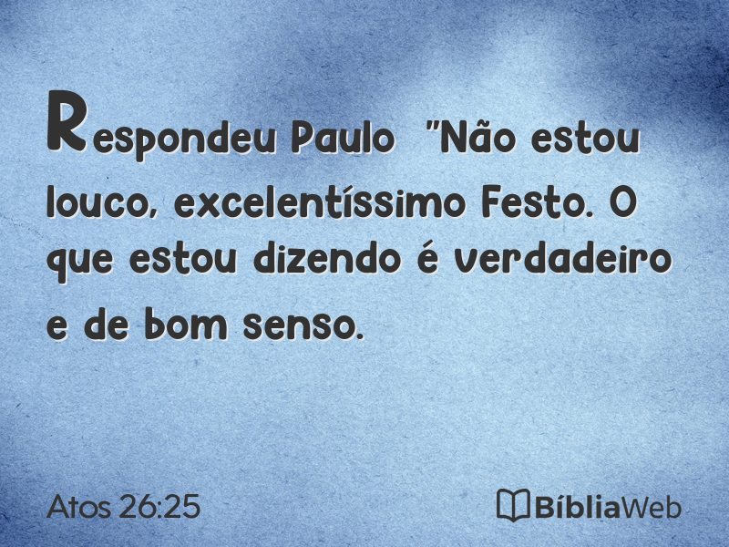 Atos 26:25 em imagem para compartilhar
