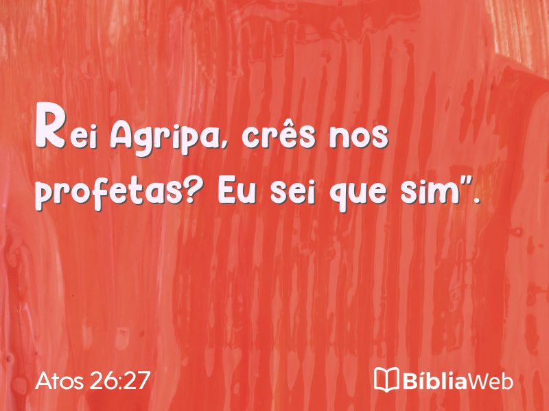 Atos 26:27 em imagem para compartilhar