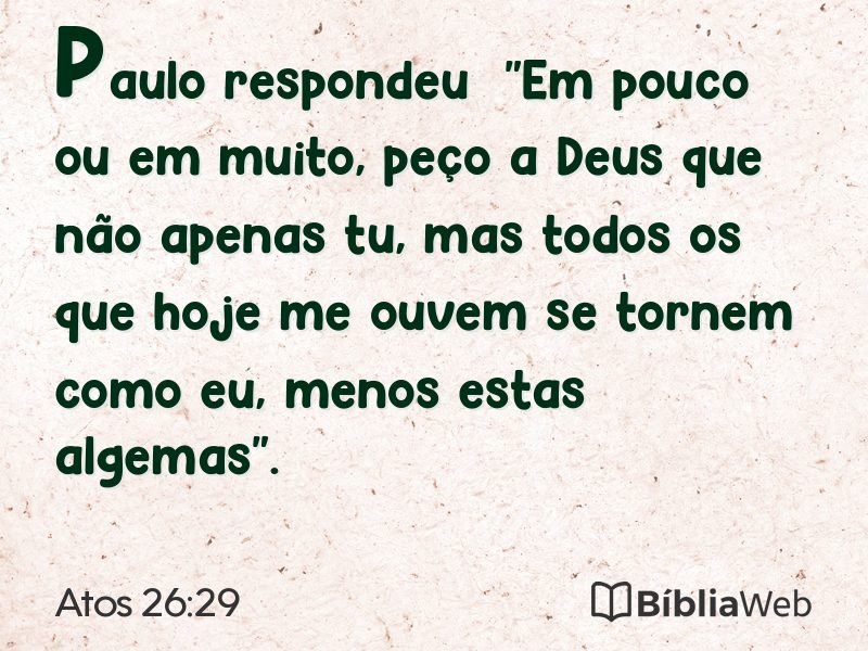 Atos 26:29 em imagem para compartilhar