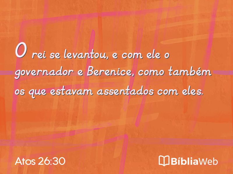 Atos 26:30 em imagem para compartilhar