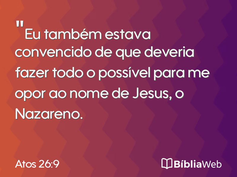 Atos 26:9 em imagem para compartilhar