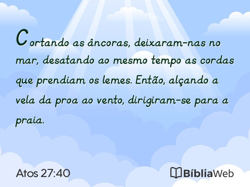 Atos 27:40 em imagem para compartilhar