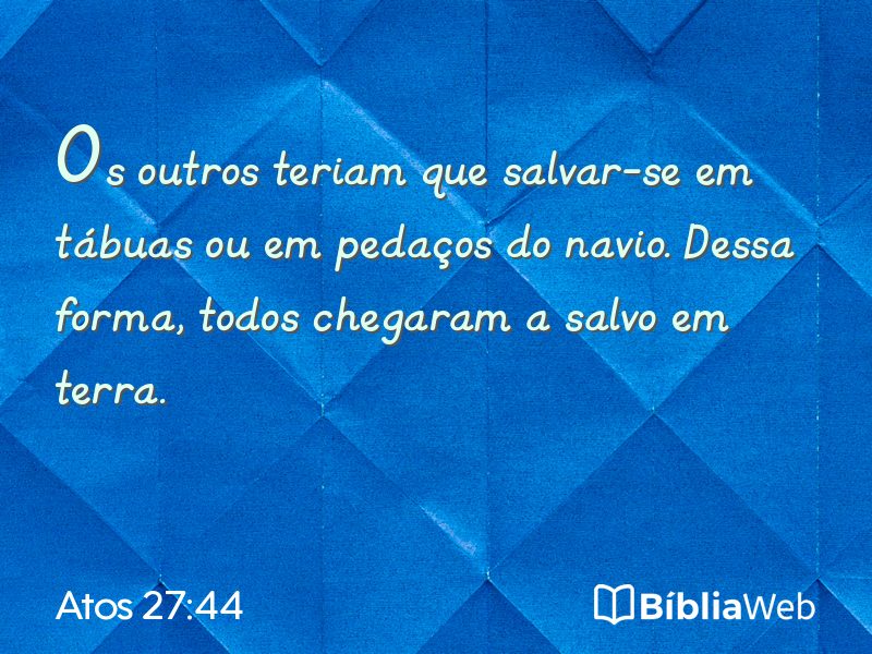 Atos 27:44 em imagem para compartilhar