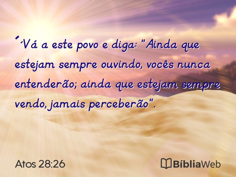 Atos 28:26 em imagem para compartilhar