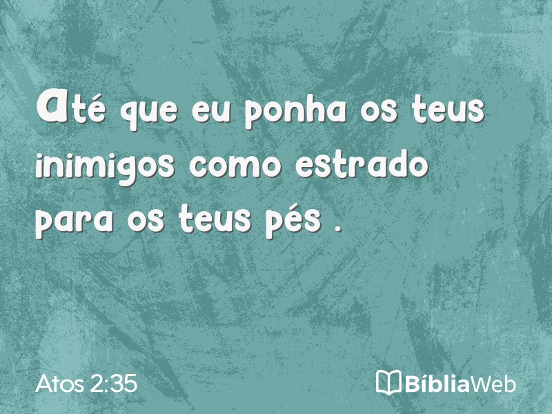 Atos 2:35 em imagem para compartilhar