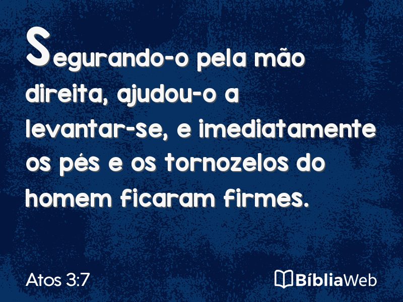 Atos 3:7 em imagem para compartilhar