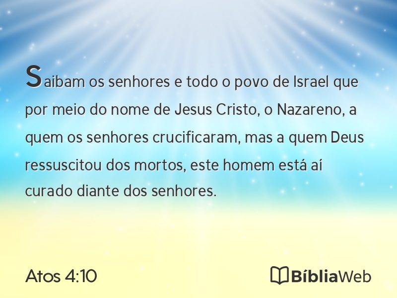 Atos 4:10 em imagem para compartilhar