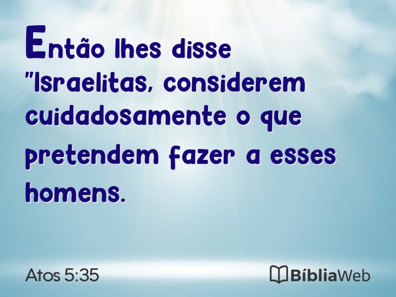 Atos 5:35 em imagem para compartilhar