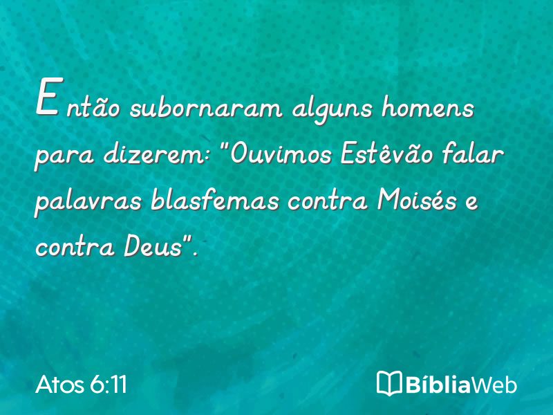 Atos 6:11 em imagem para compartilhar