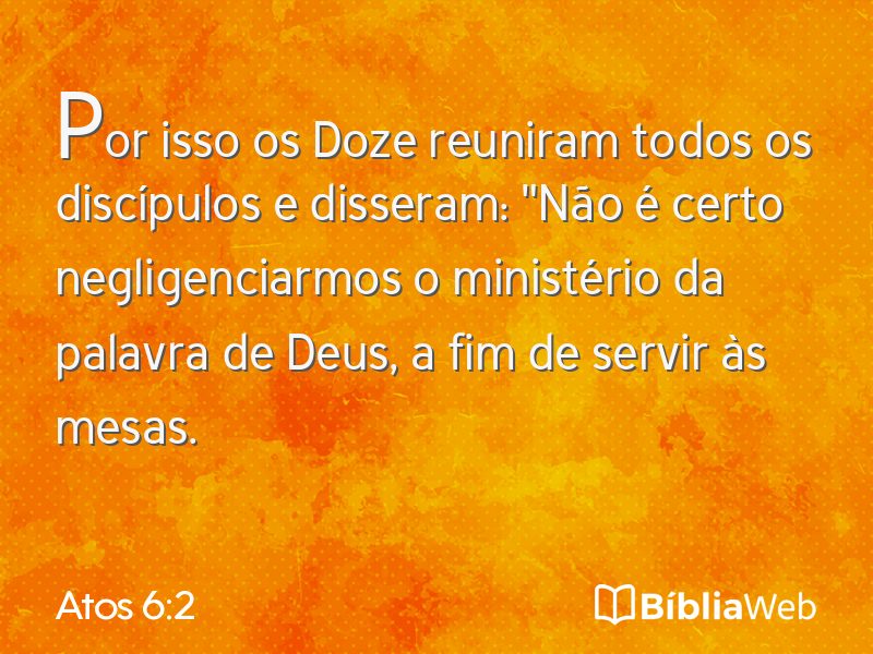 Atos 6:2 em imagem para compartilhar
