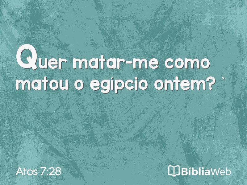 Atos 7:28 em imagem para compartilhar