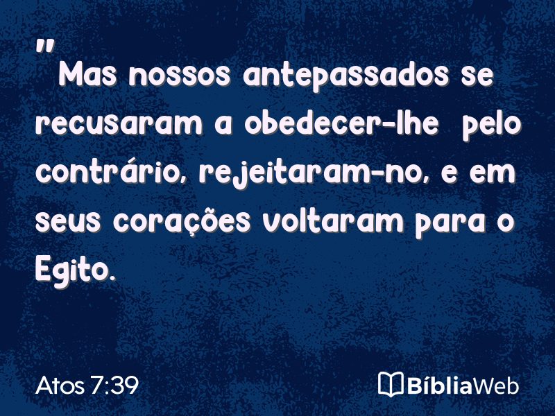 Atos 7:39 em imagem para compartilhar
