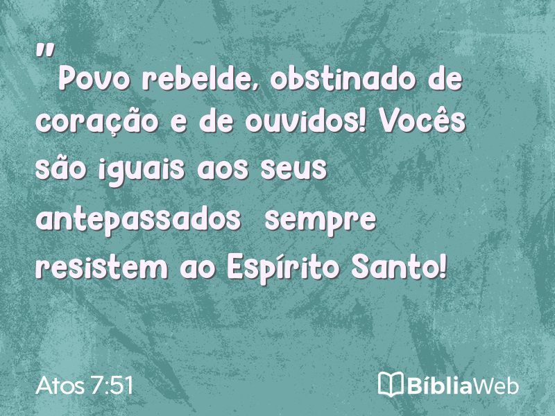 Atos 7:51 em imagem para compartilhar