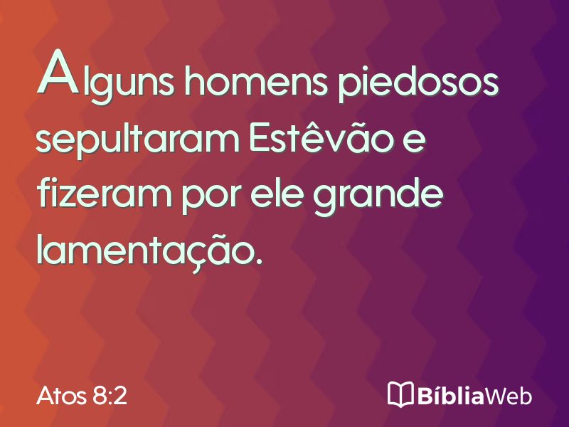 Atos 8:2 em imagem para compartilhar