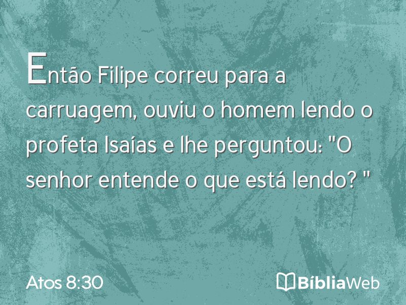 Atos 8:30 em imagem para compartilhar