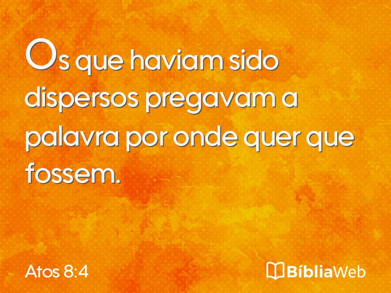 Atos 8:4 em imagem para compartilhar
