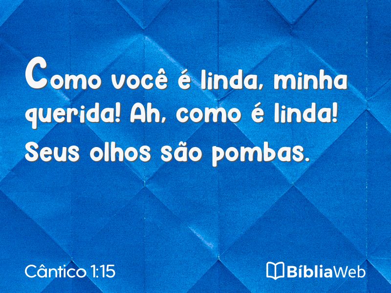 Cântico 1:15 em imagem para compartilhar