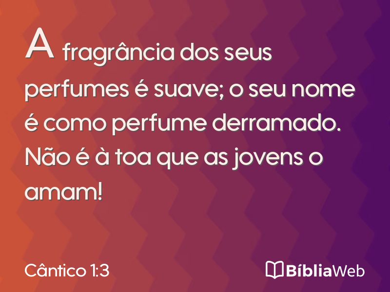 Cântico 1:3 em imagem para compartilhar