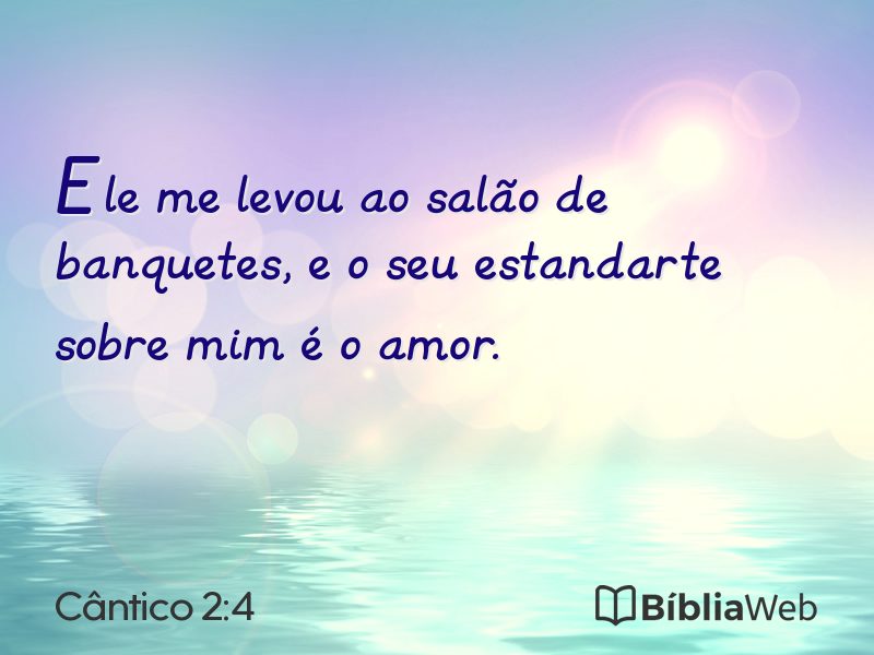 Cântico 2:4 em imagem para compartilhar