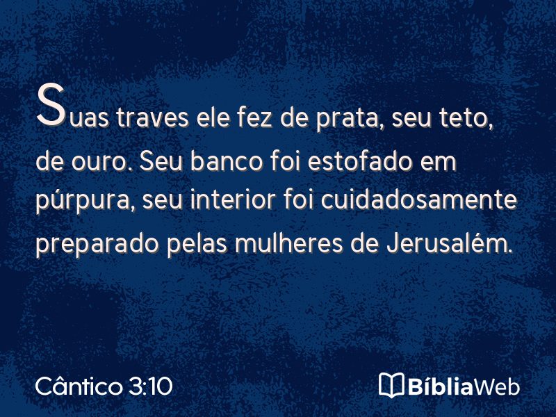 Cântico 3:10 em imagem para compartilhar