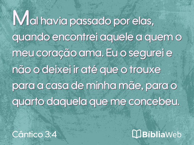Cântico 3:4 em imagem para compartilhar