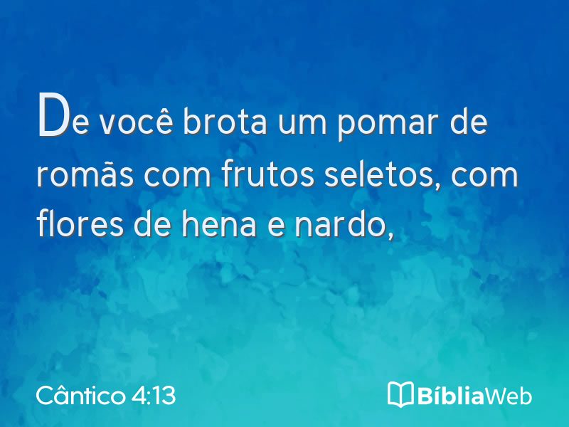 Cântico 4:13 em imagem para compartilhar