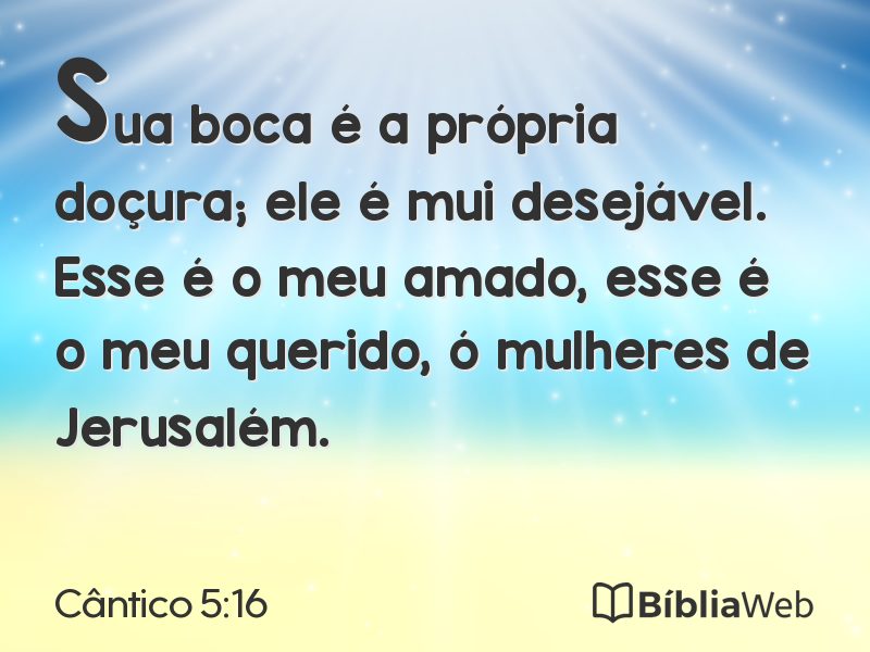 Cântico 5:16 em imagem para compartilhar
