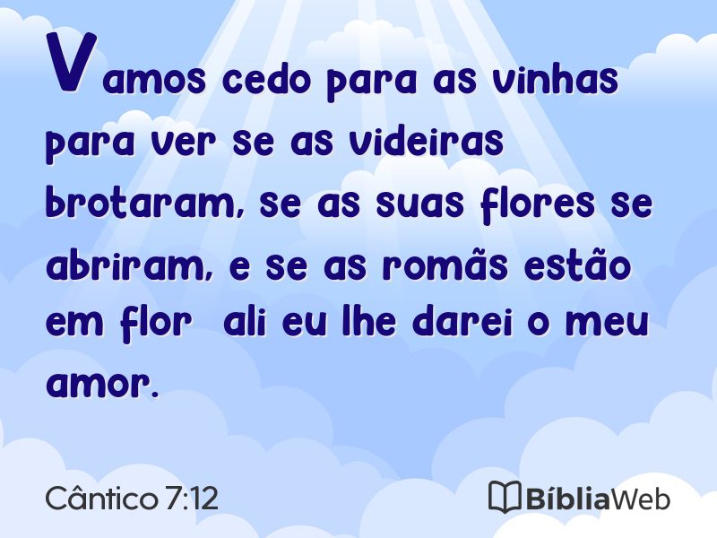 Cântico 7:12 em imagem para compartilhar