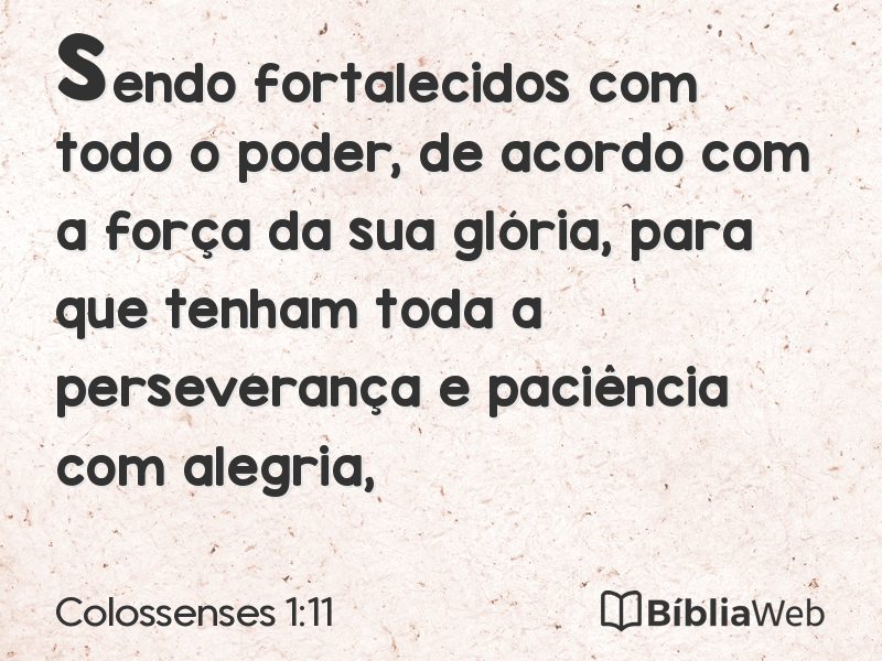 Colossenses 1:11 em imagem para compartilhar