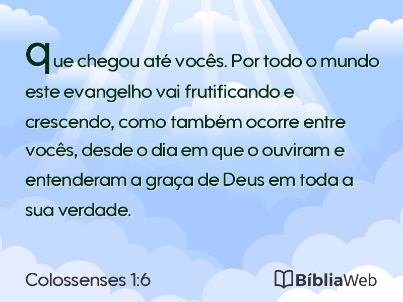 Colossenses 1:6 em imagem para compartilhar