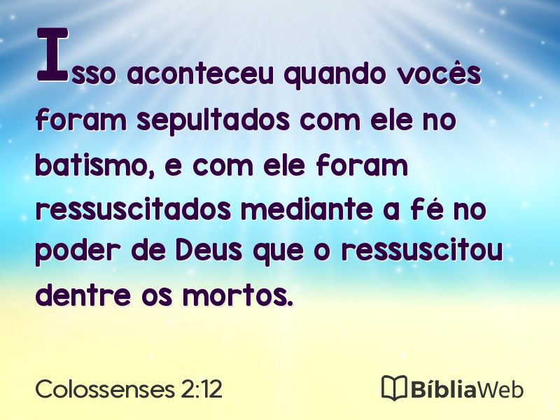 Colossenses 2:12 em imagem para compartilhar