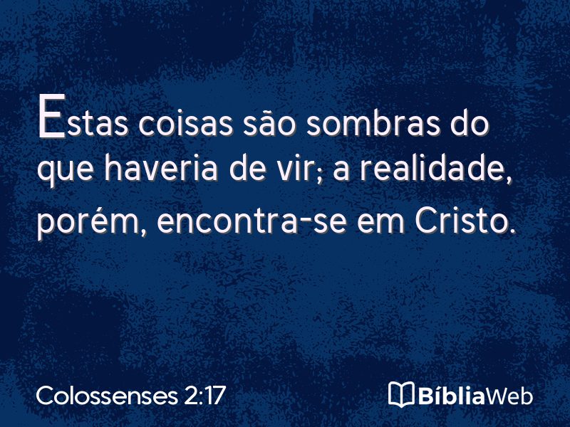 Colossenses 2:17 em imagem para compartilhar