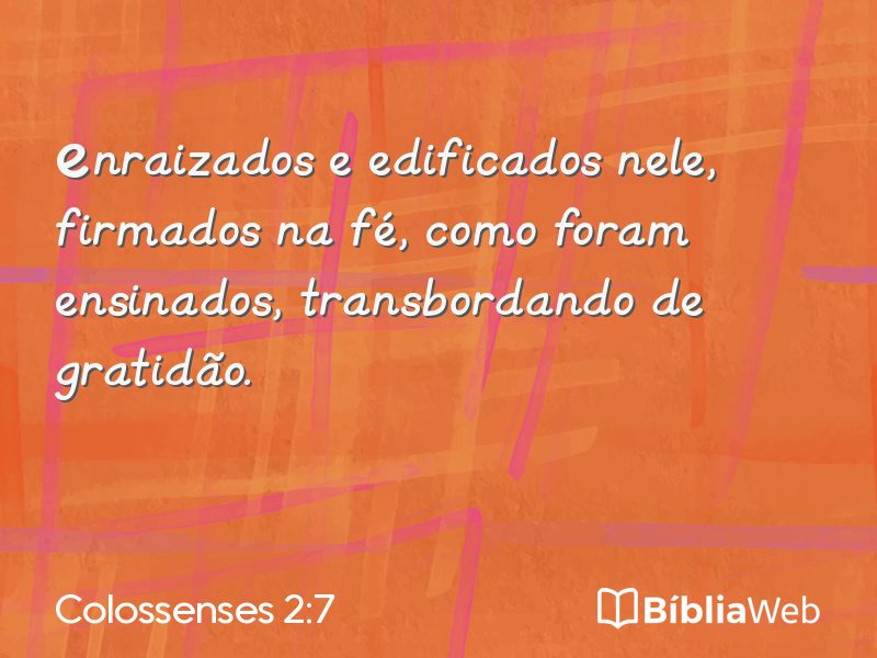 Colossenses 2:7 em imagem para compartilhar