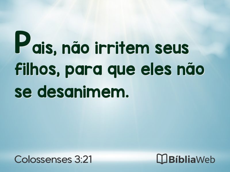 Colossenses 3:21 em imagem para compartilhar