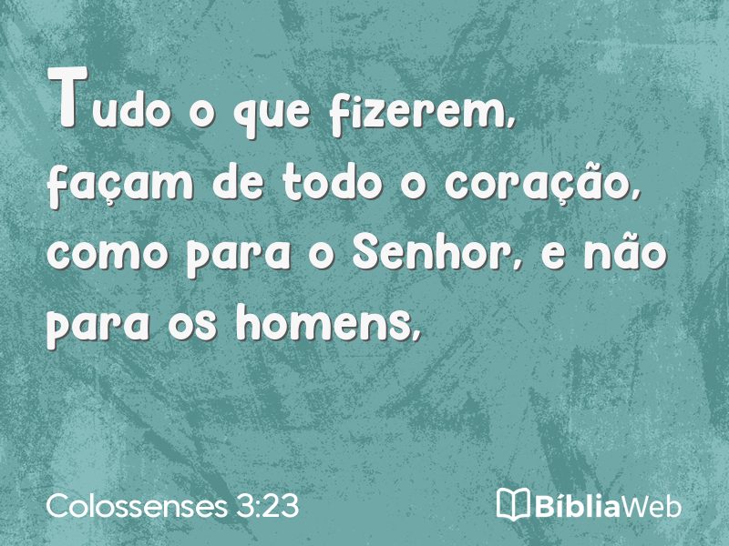 Colossenses 3:23 em imagem para compartilhar
