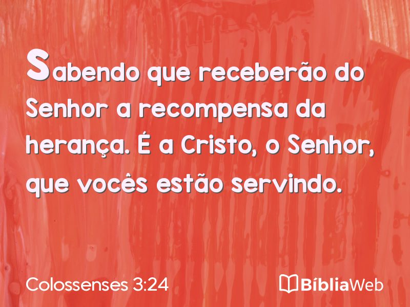 Colossenses 3:24 em imagem para compartilhar