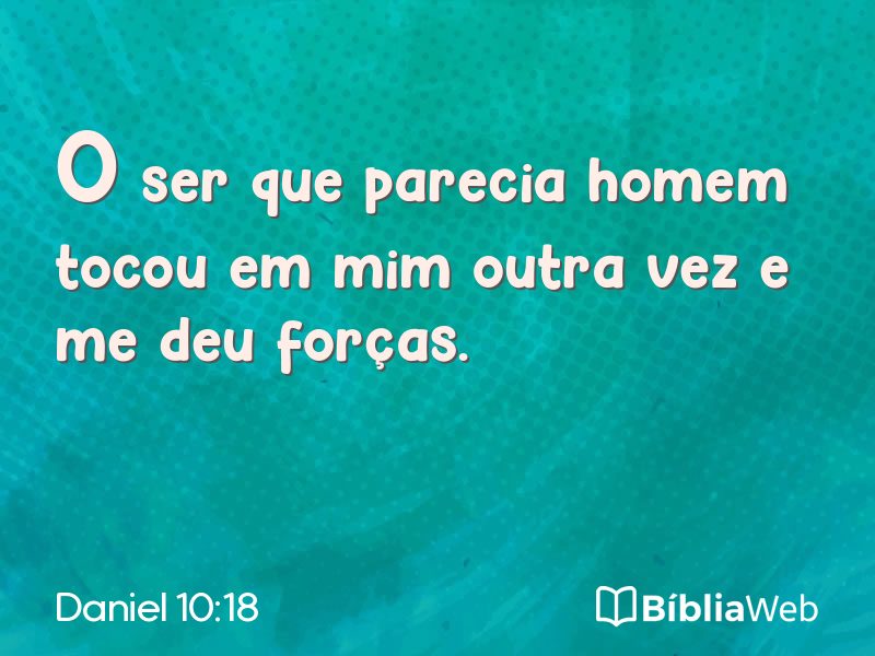 Daniel 10:18 em imagem para compartilhar