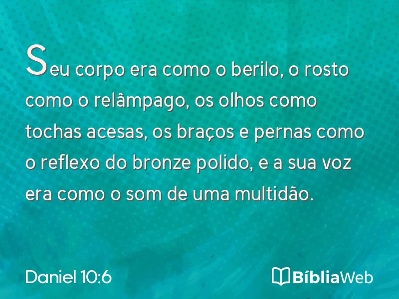 Daniel 10:6 em imagem para compartilhar
