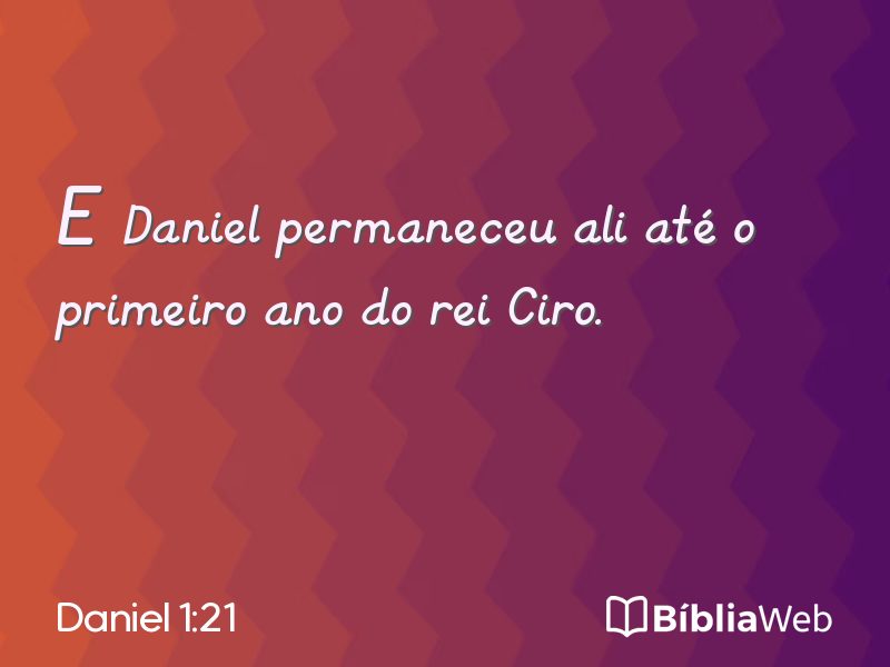 Daniel 1:21 em imagem para compartilhar