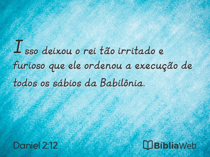 Daniel 2:12 em imagem para compartilhar
